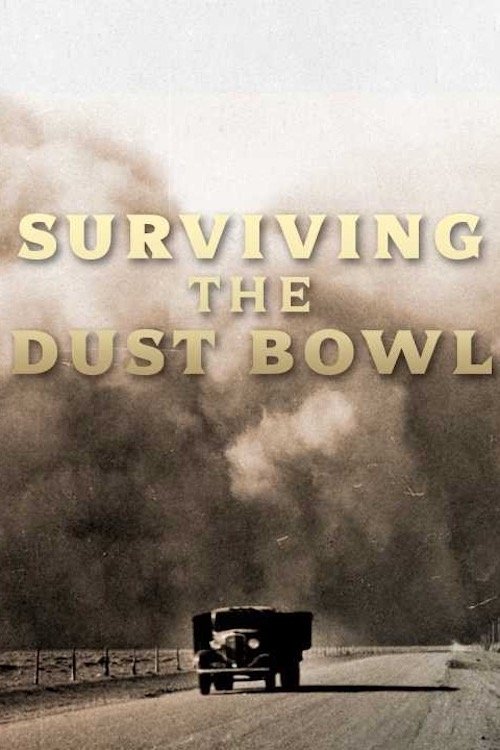Постер Surviving the Dust Bowl